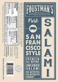 PORK SAN FRANCISCO STYLE | FOUSTMAN'S UNCURED SALAMI - 8oz