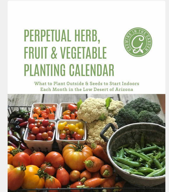 Low Desert Perpetual Planting and Harvest Calendar Inspire Farms