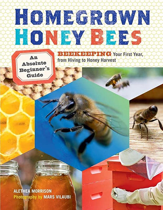 Homegrown Honey Bees Book