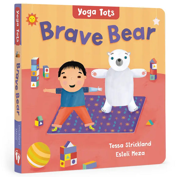 Yoga Tots: Brave Bear Book